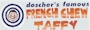 Click here for Doscher's Famous French Chew (Bomono's Turkish) Taffy